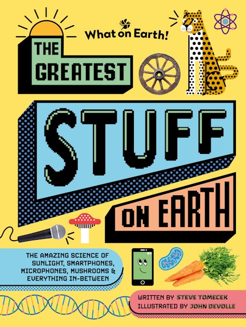 Book cover image for The Greatest Stuff on Earth ISBN: 9781804661420
